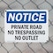 Signmission Private Road No Trespassing No Outlet OSHA Notice Sign, Plastic, 10in W x 7in L, 2PK OS-2PACK-NS-P-710-L-17871 - alternate 6